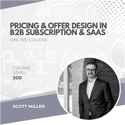 Advanced Pricing &amp; Offer Design in B2B subscriptions &amp; SaaS